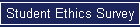 Student Ethics Survey